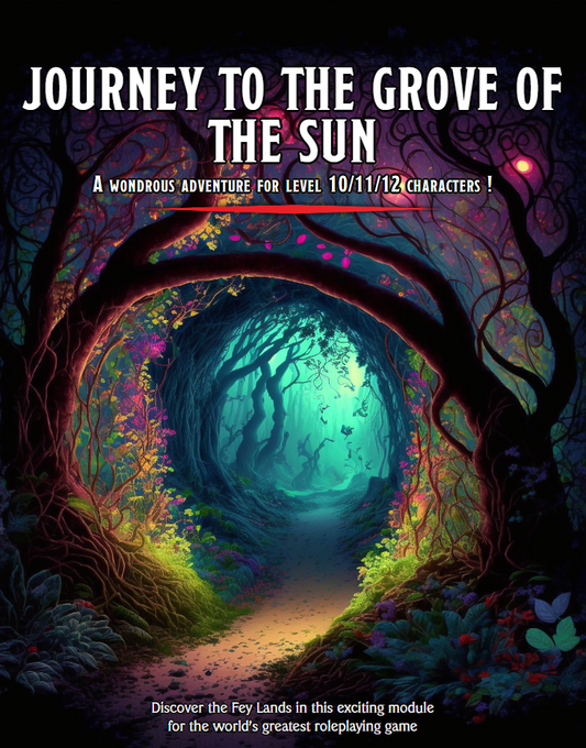 Journey to the Grove of the Sun (Lvl 10-12)