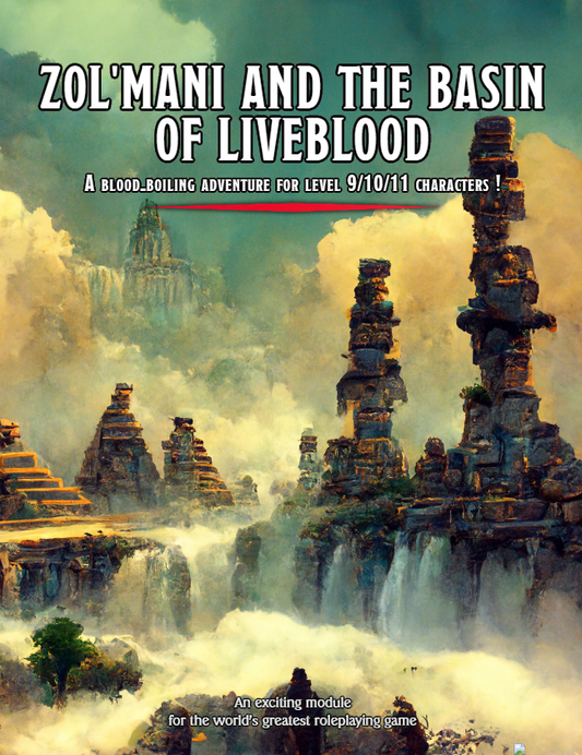 Zol'Mani and the Basin of Liveblood (Lvl 9-11)